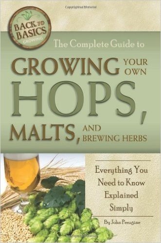 The Complete Guide to Growing Your Own Hops, Malts, and Brewing Herbs: Everything You Need to Know Explained Simply baixar