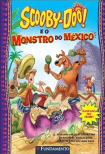 Scooby-Doo. E O Monstro Do Mexico