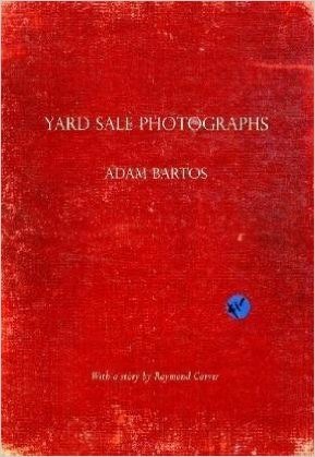 Adam Bartos: Yard Sale Photographs