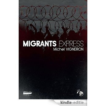 Migrants express: Polar social (PARABELLUM) (French Edition) [Kindle-editie]