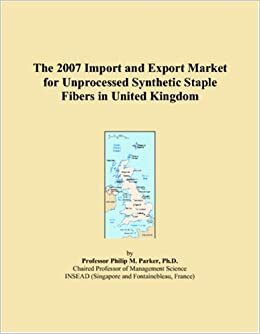 indir The 2007 Import and Export Market for Unprocessed Synthetic Staple Fibers in United Kingdom