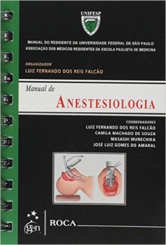 Manual De Anestesiologia Manual Do Residente Da Universidade Federal De São Paulo UNIFESP