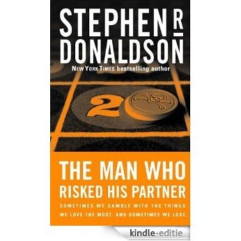 The Man Who Risked His Partner (Mick Axbrewder) [Kindle-editie]