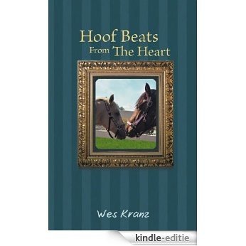 Hoof Beats From The Heart (English Edition) [Kindle-editie]