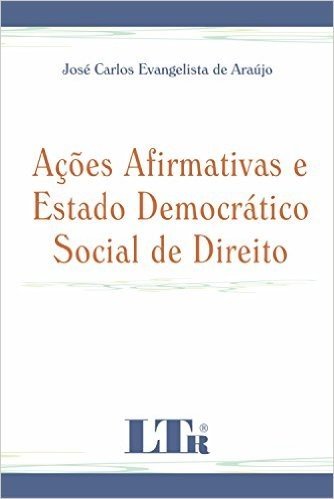 Ações Afirmativas e Estado Democrático Social de Direito