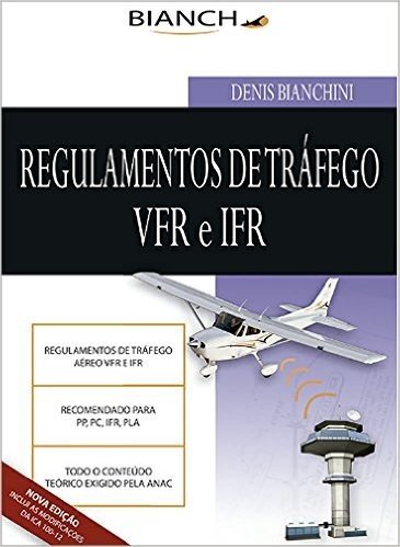 Regulamento de Tráfego Aéreo VFR e IFR 2014: Atualizado ICA 100-12