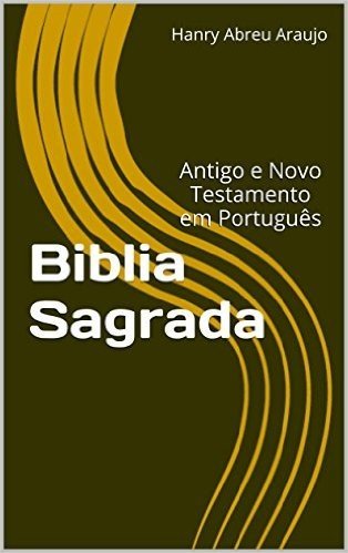Biblia Sagrada: Antigo e Novo Testamento em Português