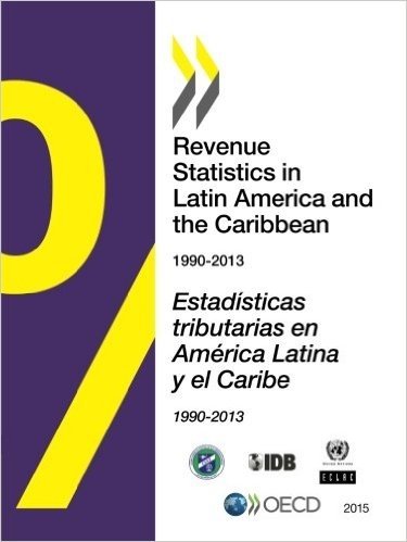 Revenue Statistics in Latin America and the Caribbean 2015