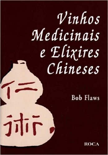 Vinhos Medicinais E Elixires Chineses