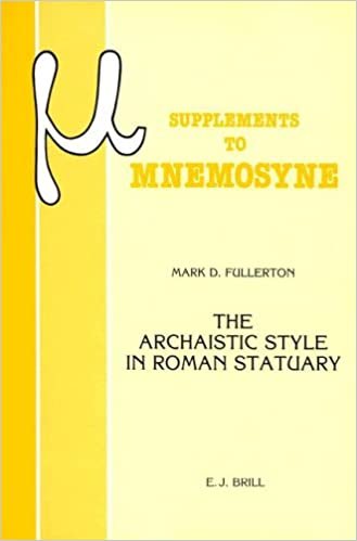Archaistic Style in Roman Statuary (Mnemosyne, Supplements)