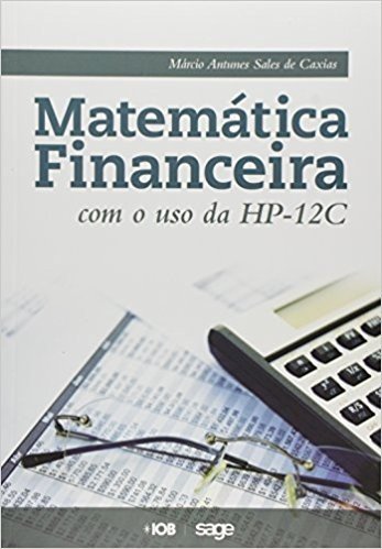 Matemática Financeira com o Uso da HP 12c