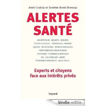 Alertes santé : Experts et citoyens face aux intérêts privés (Documents) (French Edition) [Kindle-editie]