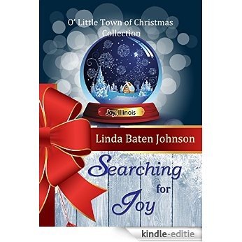 Searching for Joy (Christian Historical Christmas Romantic Novella) (O Little Town of Christmas) (English Edition) [Kindle-editie]