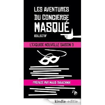 Les aventures du concierge masqué (le collectif des auteurs du noir) [Kindle-editie]