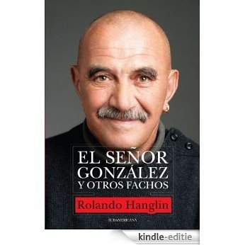 El señor González y otros fachos [Kindle-editie]