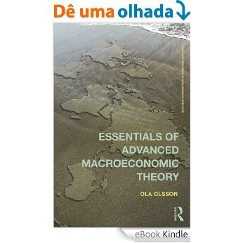 Essentials of Advanced Macroeconomic Theory (Routledge Advanced Texts in Economics and Finance) [eBook Kindle]