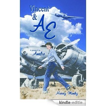 Vincent and A.E. (A Prequel to Amelia) (English Edition) [Kindle-editie]