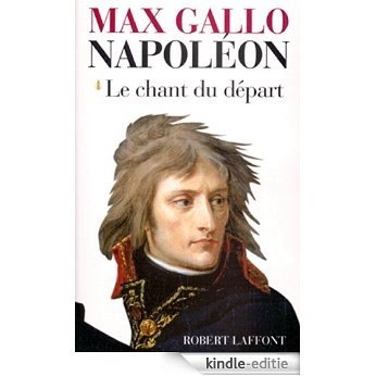 Napoléon - tome 1 - Le chant du départ - 1769-1799 [Kindle-editie] beoordelingen