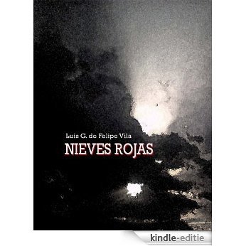 Nieves rojas (Spanish Edition) [Kindle-editie]