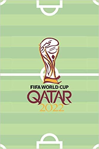indir Fifa World Cup Qatar 2022: Fifa World Cup Qatar 2022 NEW Diary Journal Notetebook / School, University, Job or Hobbies Notebook / Gift / High Quality ... 6*9 Inch x 120 White Lined Pages / SPECIAL .