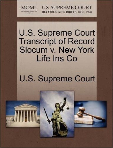 U.S. Supreme Court Transcript of Record Slocum V. New York Life Ins Co baixar