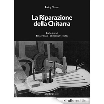 La riparazione della chitarra (Italian Edition) [Kindle-editie]