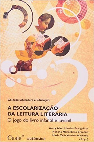 Escolarização da Leitura Literária. O Jogo do Livro Infantil e Juvenil
