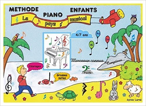 METHODE PIANO ENFANTS - "Le pays musical" - 4/7 ans