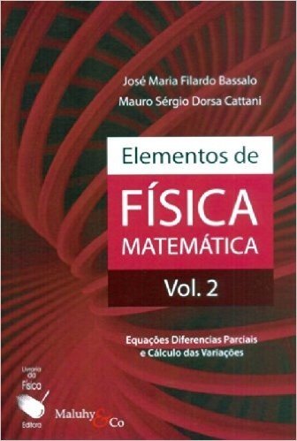 Elementos de Física Matemática - Volume 2
