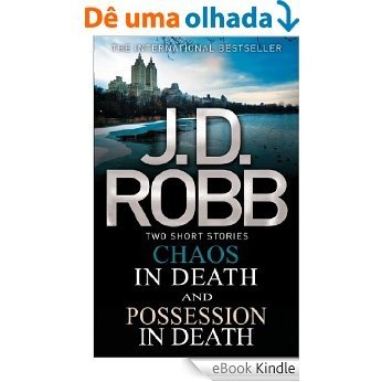 Chaos in Death/Possession in Death (English Edition) [eBook Kindle]