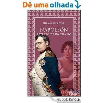 Napoleón. Retrato de un tirano (Spanish Edition) [eBook Kindle]