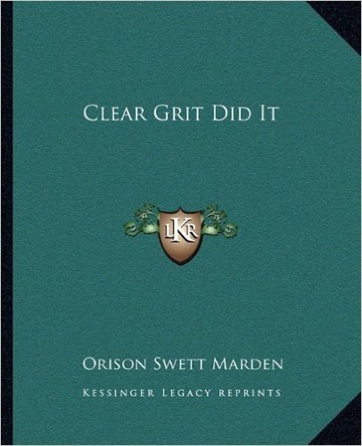 Clear Grit Did It