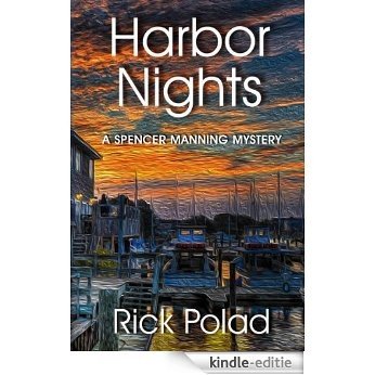 Harbor Nights (A Spencer Manning Mystery Book 3) (English Edition) [Kindle-editie]