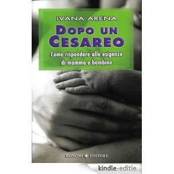 Dopo un cesareo: 17 (Educazione pre e perinatale) [Kindle-editie] beoordelingen