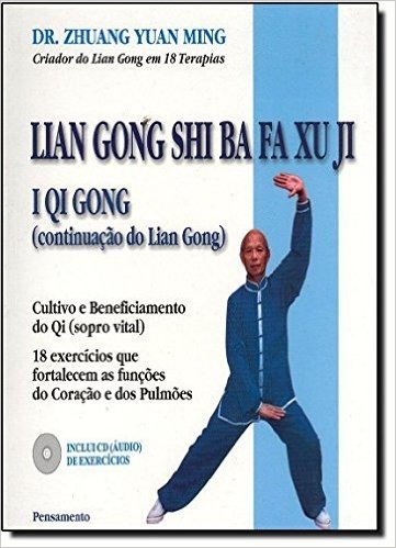 Lian Gong Shi Ba Fa Xu Ji I Qi Gong