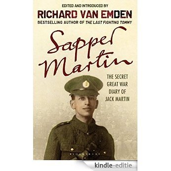 Sapper Martin: The Secret Great War Diary of Jack Martin [Kindle-editie]