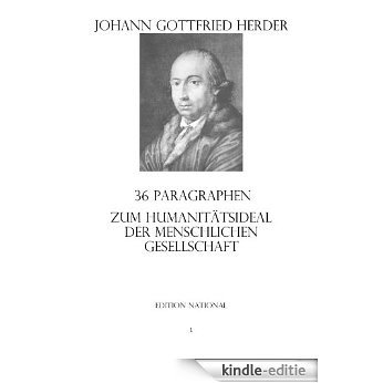 36 Paragraphen zum Humanitätsideal der menschlichen Gesellschaft (German Edition) [Kindle-editie]
