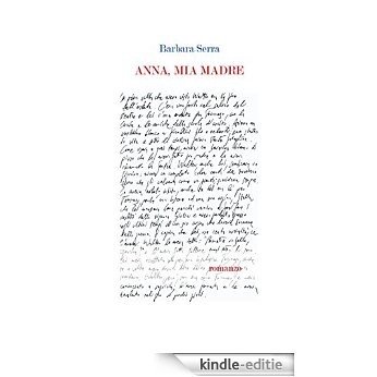 Anna, mia madre (Narrativa) [Kindle-editie]