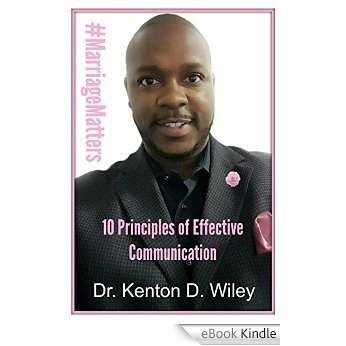 #MarriageMatters: 10 Principles of Effective Communication (English Edition) [eBook Kindle]