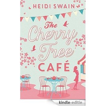 The Cherry Tree Cafe (English Edition) [Kindle-editie]