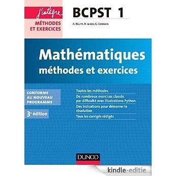 Mathématiques Méthodes et Exercices BCPST 1re année - 3e éd. : Conforme au nouveau programme (Concours Ecoles d'ingénieurs) (French Edition) [Print Replica] [Kindle-editie]