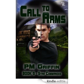 Call to Arms (The Star Commandos Series Book 9) (English Edition) [Kindle-editie]