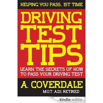 Driving Test Tips: learn the secrets of how to pass your driving test (English Edition) [Kindle-editie]