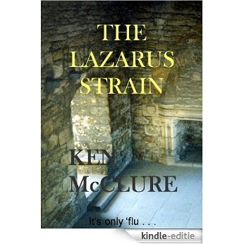 THE LAZARUS STRAIN (A Dr Steven Dunbar Thriller Book 6) (English Edition) [Kindle-editie]