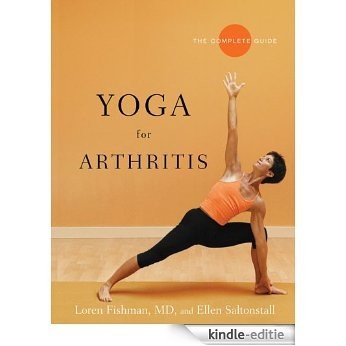 Yoga for Arthritis: The Complete Guide [Kindle-editie]