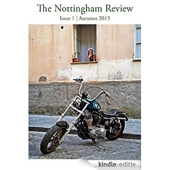 The Nottingham Review - Issue 1 (English Edition) [Kindle-editie]