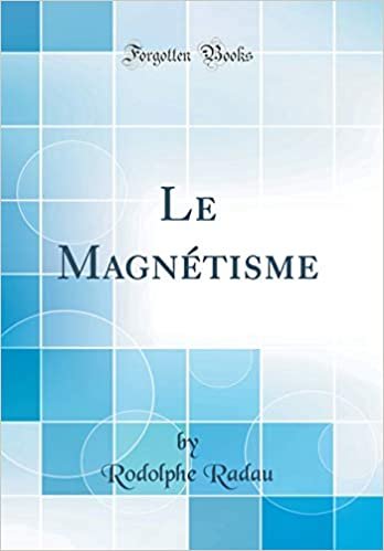 Le Magnétisme (Classic Reprint)