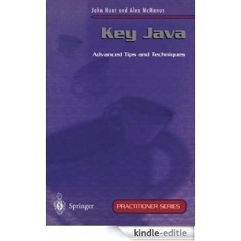 Key Java: Advanced Tips and Techniques (Practitioner Series) [Kindle-editie]