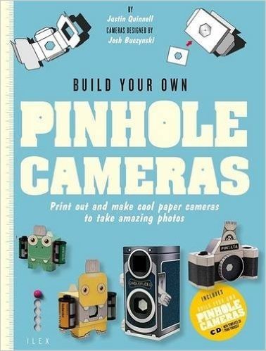 Build Your Own Pinhole Camera [With CDROM]