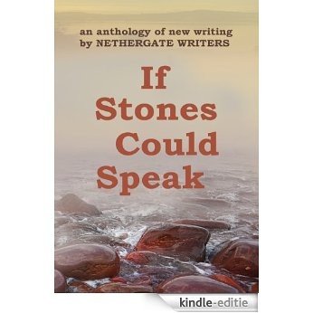 If Stones Could Speak (English Edition) [Kindle-editie]
